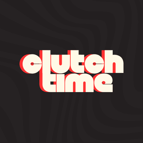 Clucth Time